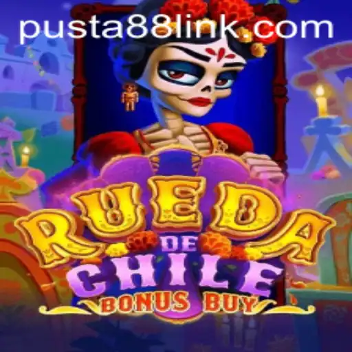 Discover the Thrills of RuedaDeChileBonusBuy with PUSTA88